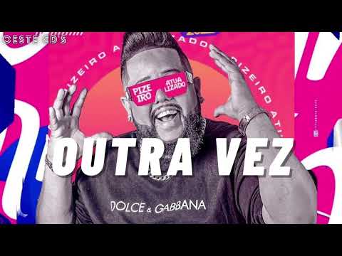 OUTRA VEZ - NETO LX - ATUALIZADO - AGOSTO DE 2022