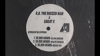 R.A. The Rugged Man | Sadat X - 50,000 Heads (Street Version) - 1996 Self-Released 12&quot; Vinyl Upload