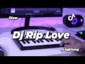 DJ RIP LOVE FAOUZIA SLOW ANGKLUNG | VIRAL TIK TOK