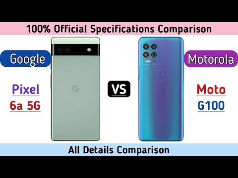 Google Pixel 6a Vs Motorola Moto G100