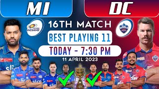 dc vs mi playing 11 2023 | mi vs dc | Mumbai Indians vs Delhi Capitals 2023 | mi vs dc 16th match 11