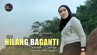 Download lagu Anna Qirana - Hilang Baganti Buruak Batuka - mp3