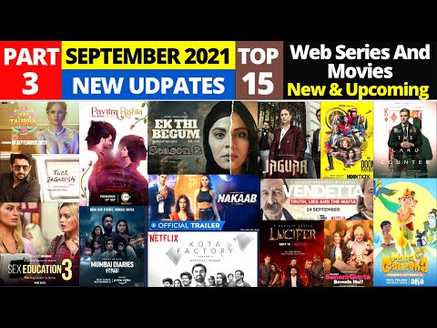 September 2021 Upcoming Web Series and Movies I INDIA I OTT I New Web Series Trailer