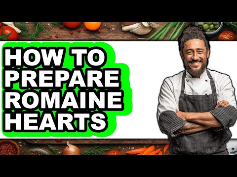 How to Prepare Romaine Hearts - Easy Guide