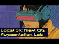 Location Night City Augmentation Lab DJ Set Full Mix