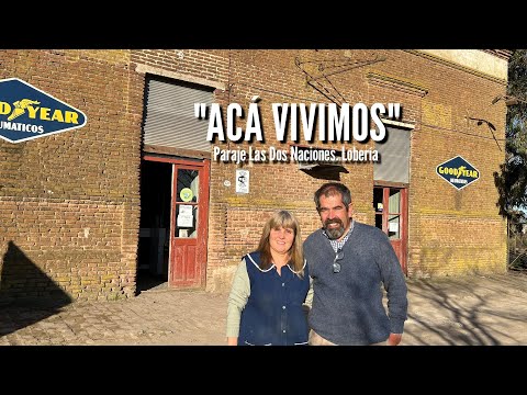 "ESTE ALMACÉN DE RAMOS GENERALES LO COMPRÓ MI BISABUELO" Paraje Las Dos Naciones, Lobería.