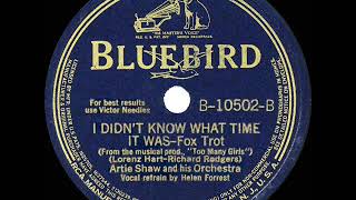 1939 Artie Shaw - I Didn’t Know What Time It Was (Helen Forrest, vocal)