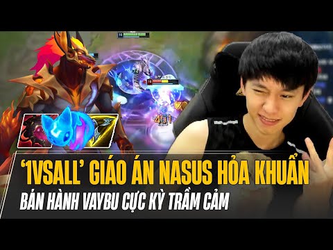 DỊ NHÂN HÀN QUỐC 1VSALL VÀ GIÁO ÁN NASUS HỎA KHUẨN BÁN HÀNH VAYBU CỰC KỲ TRẦM CẢM TRÊN TOP