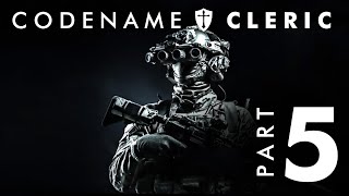 Noir tactical gameplay - realistic horror - This is Codename Cleric Part 5 - 'Loose Ends'
