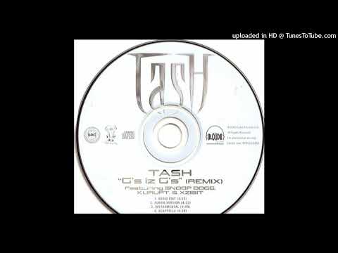 Tash- G's Iz G's (Remix) Album Version Ft. Snoop Dogg, Kurupt, Xzibit