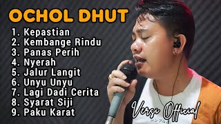 Download lagu OCHOL DHUT FULL ALBUM 2024 mp3 Download lagu OCHOL DHUT FULL ALBUM 2024 mp3