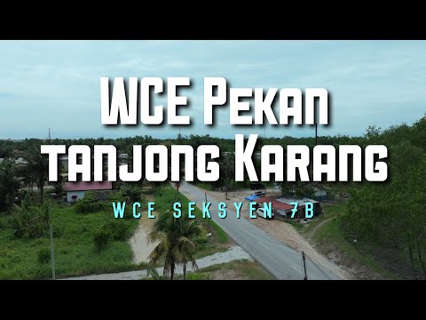 WCE Pekan Tanjong Karang | Sungai Tengi | 25 November 2025