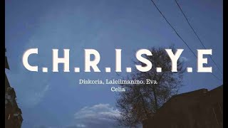 Download lagu Diskoria, Laleilmanino, Eva Celia - C.H.R.I.S.Y.E (Lyrics) mp3
