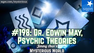 Dr. Edwin May, Psychic Theories (Precognition, Remote Viewing) - Jimmy Akin&#39;s Mysterious World