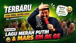 Download lagu 🔴 KH LUKMAN SYAFI'I TERBARU ‼️ KYAI VIRAL SUPER LUCU, SUPER KOCAK BIKIN NGAKAK mp3