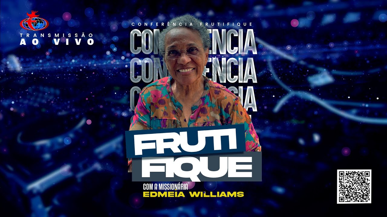 CONFERÊNCIA FRUTIFIQUE COM EDMÉIA WILLIAMS