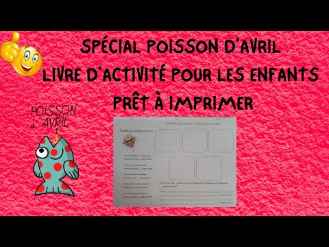 SPÉCIAL POISSON D'AVRIL - LIVRE D'ACTIVITÉ POUR LES ENFANTS PRÊT À IMPRIMER