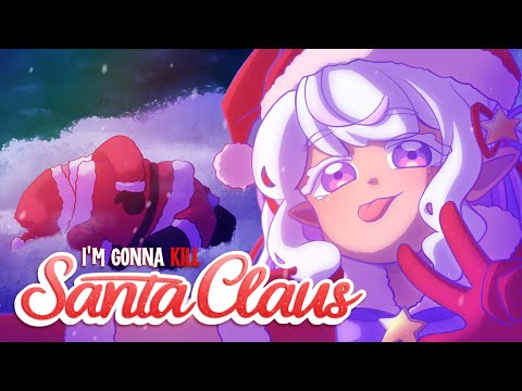 I'm Gonna Kill Santa Claus - Danny Gonzalez ✧ faetherie