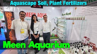 Meen Aquarium I Plant Fertilizer I Planteria Aquarium Soil I 14th IIPTF I 5th Aquagic Exhibition