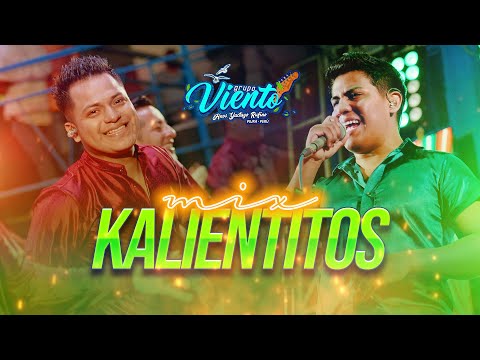 Mix kalientitos - Grupo Viento EN VIVO