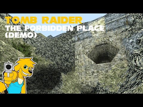 TRLE: The Forbidden Place (Demo)