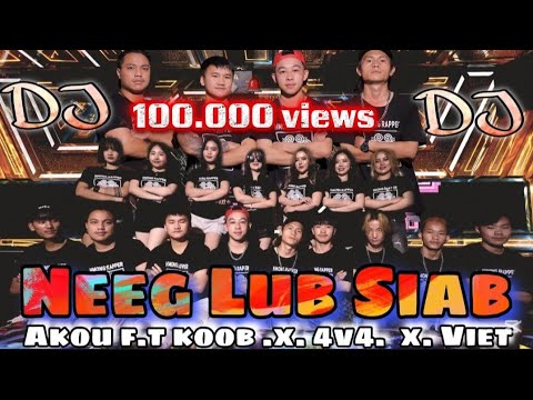 Neeg Lub Sia DJ - Akou F.T  Koob .x.4v4 .x.  Aib Viet [ Hmong Rapper ]