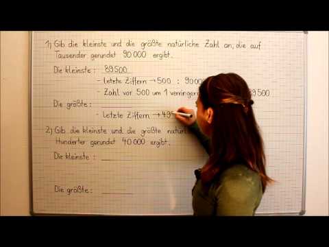 Natürliche Zahlen, runden, kleinste und größte Zahl, Beispiel