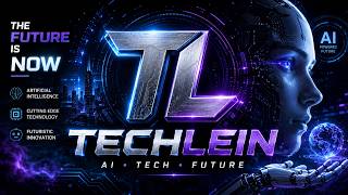 Welcome to Techlein — The Future of AI & Technology