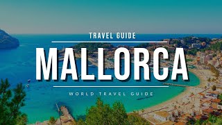 MALLORCA Ultimate Travel Guide 2023  All Towns Bea