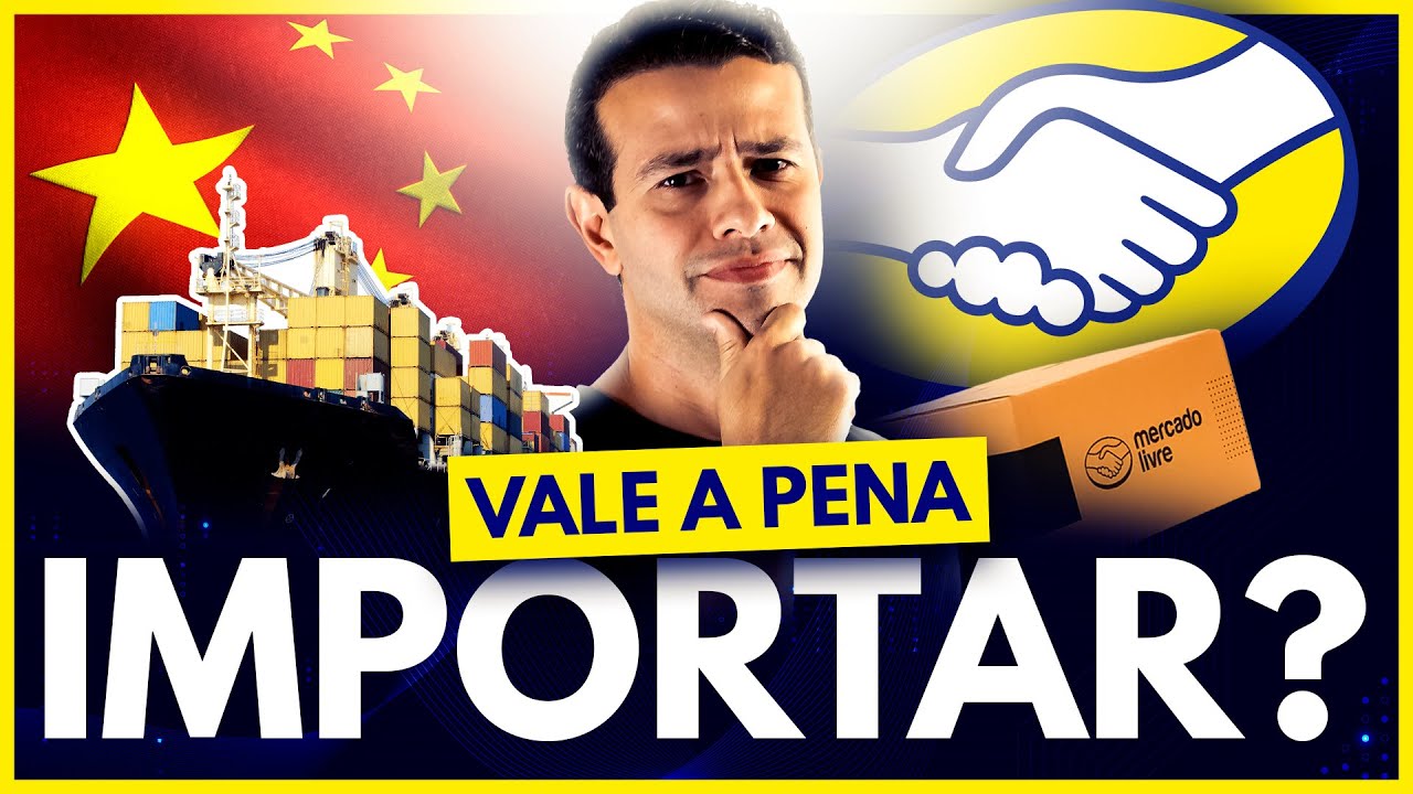 IMPORTAR Produtos Pra Vender No Mercado Livre Vale A Pena?