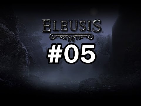 Eleusis #05 [Let's Play/German/HD]