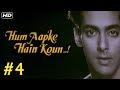 Hum Aapke Hain Koun Full Movie HD Part 4 Salman Khan Bollywood Blockbuster Hindi Movies