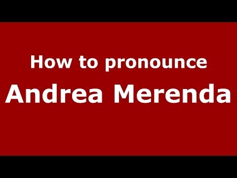 How to pronounce Andrea Merenda (Italian/Italy)  - PronounceNames.com