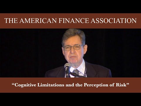 2015 AFA Lecture: Cognitive Limitations and the Perception of Risk