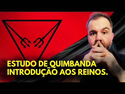 INTRODUÇÃO ao ESTUDO dos REINOS DE QUIMBANDA. ASSISTA ESTE VÍDEO ANTES DE INICIARMOS OS ESTUDOS!