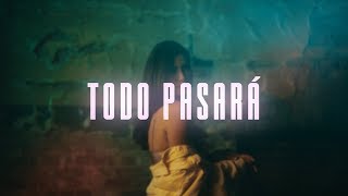 Todo Pasará Music Video