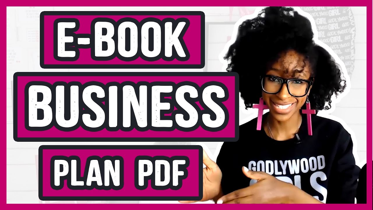 HOW TO WRITE AN EBOOK BUSINESS PLAN (E-Book Business Plan PDF)