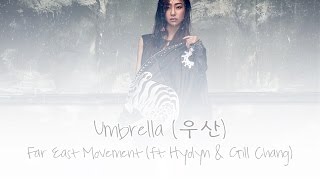 Umbrella (우산) - Far East Movement (ft. Hyolyn & Gill Chang)