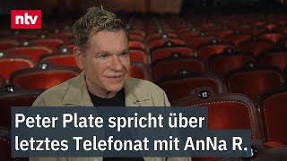 Peter Plate spricht über letztes Telefonat mit AnNa R.