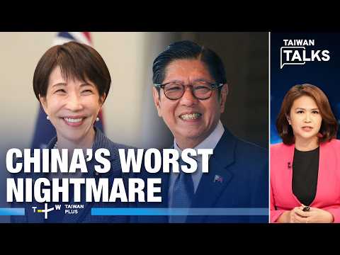 Takaichi and Marcos Unite: China's Worst Nightmare | Taiwan Talks EP841
