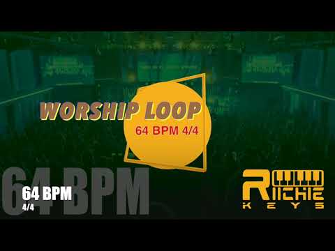 WORSHIP LOOP - 64 BPM  4/4 || Practice Tool || LIVE use