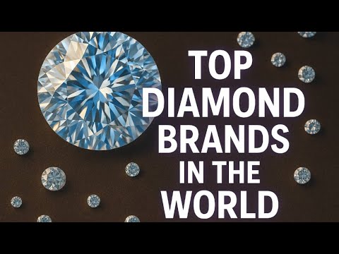 Top Diamond Brands In The World