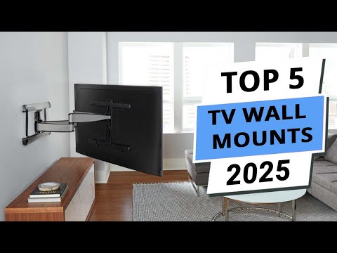 Top 5 Best TV Wall Mounts 2025 - Best TV Mounts 2024