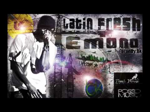 Latin Fresh - Emono 2011 Prod By Bk Promo by Freak HOUSE