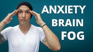 3 Ways To Eliminate BRAIN FOG Anxiety 👀