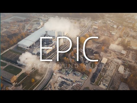 Epic cinematic industry background music for videos | no copyright background music