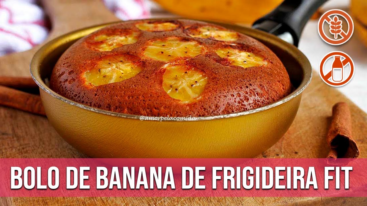 BOLO DE BANANA DE FRIGIDEIRA FIT SEM FARINHA DE TRIGO