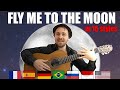 FLY ME TO THE MOON in 15 Styles