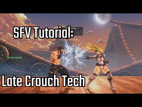 SFV Tutorial: Late Crouch Tech