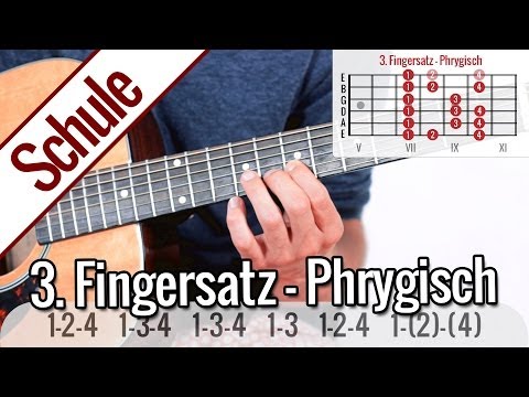 3. Fingersatz Phrygisch - Tonleiterspiel | Gitarrenschule